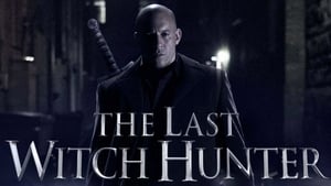 The Last Witch Hunter