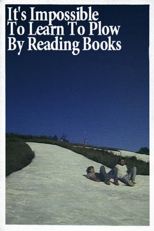 Постер фильма «Нельзя научиться пахать, читая книги (1988)» — (15 из 29)