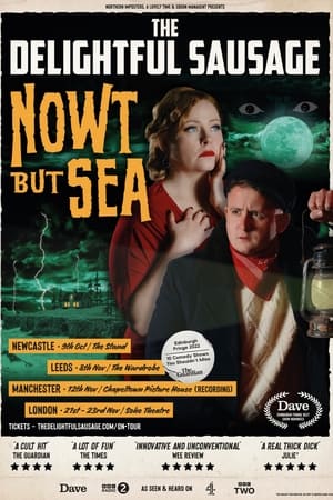 Poster The Delightful Sausage: Nowt But Sea (2022)