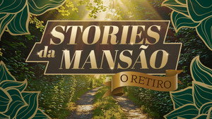Stories da Mansão