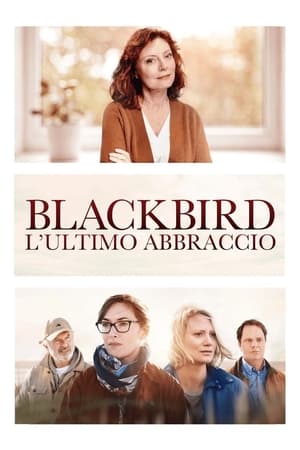 Blackbird - L'ultimo abbraccio 2019