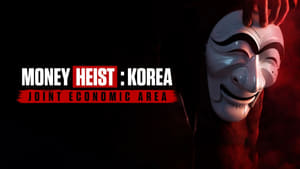 poster Money Heist: Korea - Joint Economic Area