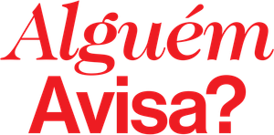 Alguém Avisa?