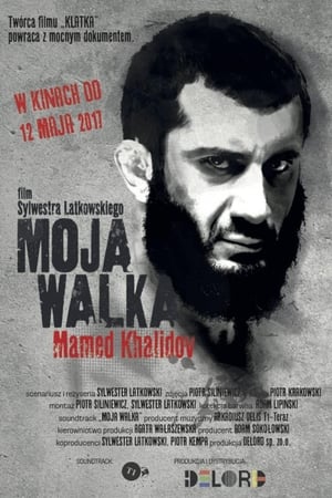 Poster Moja walka. Mamed Khalidov (2017)