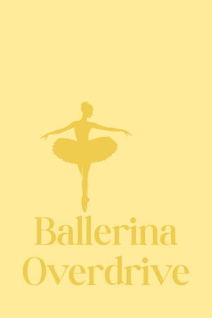 Ballerina Overdrive
