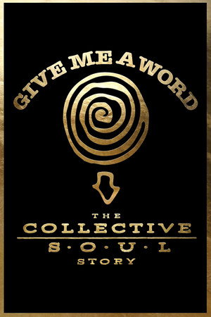 Give Me a Word: The Collective Soul Story