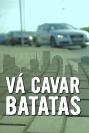 Poster Vá Cavar Batatas 2012