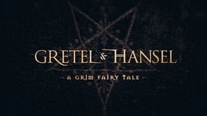 Gretel y Hansel: Un siniestro cuento de hadas