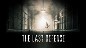 The Last Defense