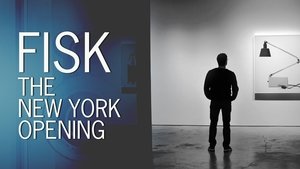 Fisk: The New York Opening