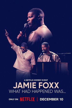 Jamie Foxx: What Had Happened Was... 5