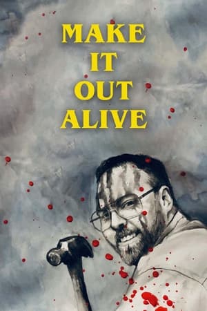 Poster Make It Out Alive ()