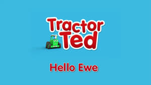Tractor Ted Hello Ewe!