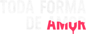 Toda Forma de Amor — Logos 1