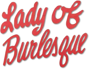 Lady of Burlesque