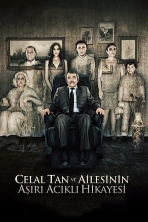 Poster The Extreme Tragic Story of Celal Tan and His Family (2011)