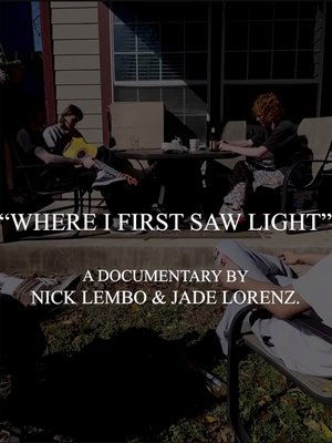 Poster Where I First Saw Light (2024)