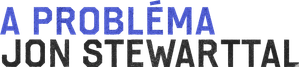 The Problem with Jon Stewart — Logos 3