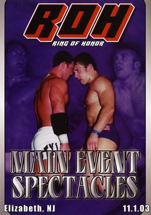 Poster ROH: Main Event Spectacles (2003)