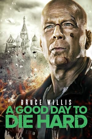 Poster A Good Day to Die Hard 2013