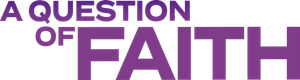 A Question of Faith