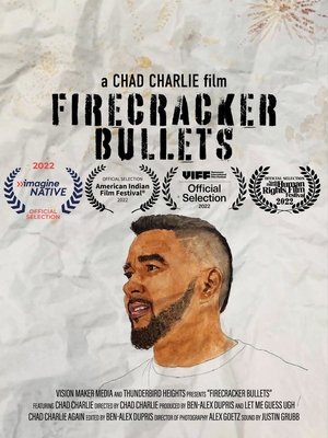 Firecracker Bullets (2022)