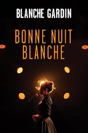 Poster di Blanche Gardin - Bonne nuit Blanche