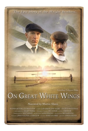 On Great White Wings: The Wright Brothers and the Race for Flight 2000