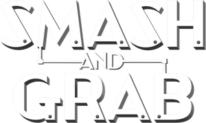Smash and Grab