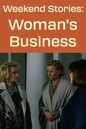 Poster Weekend Stories: A Woman's Business 1996