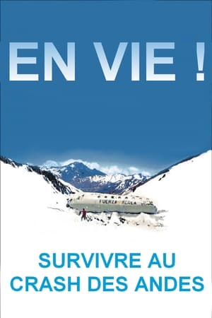 Image En vie ! Survivre au crash des Andes