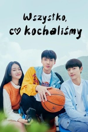 Wszystko, co kochaliśmy