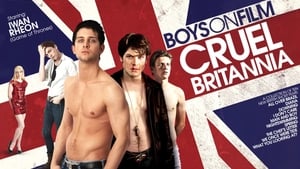 Boys On Film 8: Cruel Britannia film complet