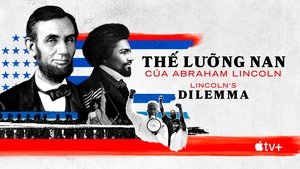 Thế Lưỡng Nan Của Abraham Lincoln