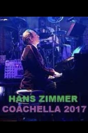 Poster Hans Zimmer: Live at Coachella 2017 2022