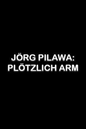 Jörg Pilawa: Plötzlich arm