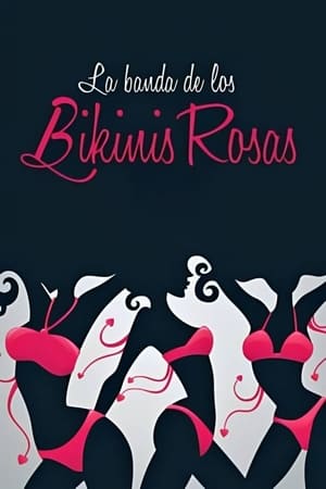 Poster La banda de los bikinis rosas (2013)