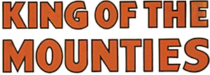 King of the Mounties