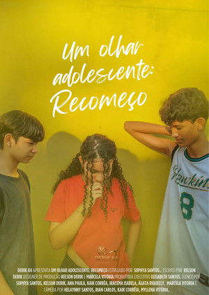 Um Olhar Adolescente: Recome&ccedil;o (2025)