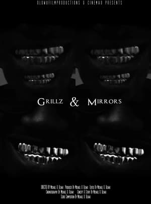 Grillz & Mirrors