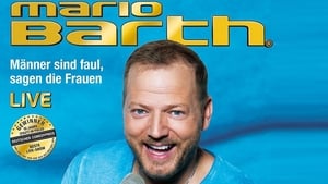 Mario Barth: Männer sind peinlich, Frauen manchmal auch film complet