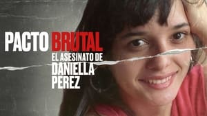 poster A Brutal Pact: The Murder of Daniella Perez