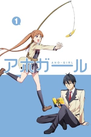 AHO GIRL: Stagione 1