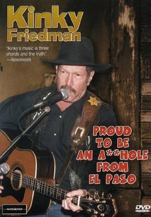 Poster Kinky Friedman: Proud To Be An Asshole From El Paso 2001