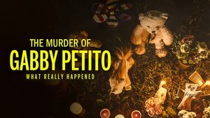 The Murder of Gabby Petito: What Really Happened en streaming