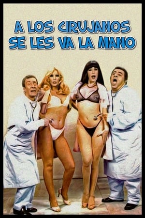 Poster A los cirujanos se les va la mano (1980)