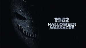 1962 Halloween Masacre (2023)
