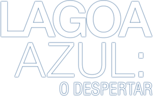 Lagoa Azul: O Despertar