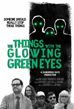 Poster The Things With The Glowing Green Eyes (2019)