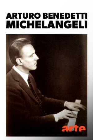 Ein unfassbarer Pianist: Arturo Benedetti Michelangeli (2020)